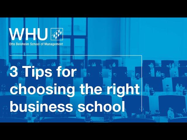 3 Tips on choosing the right business school | WHU