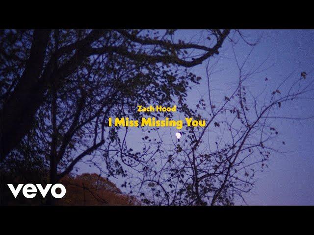 Zach Hood - I miss missing u (Lyric Video)