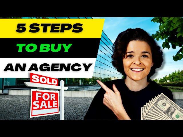 5 Steps to BUY a Marketing Agency!