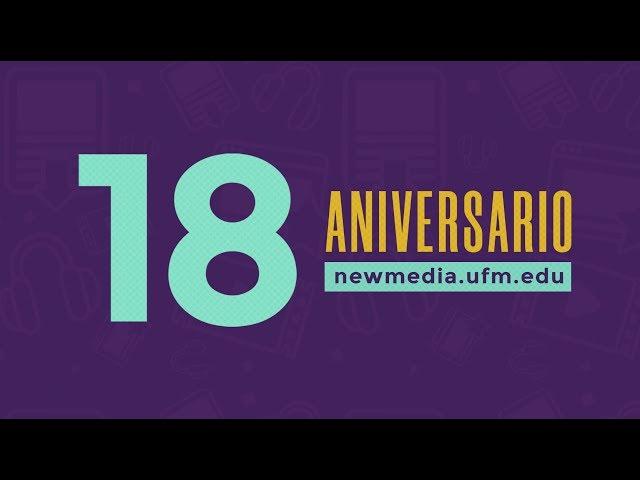 ¡New Media UFM, 18 años generando contenido de valor! - newmedia.ufm.edu