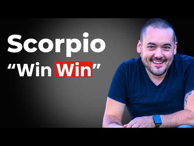 Scorpio You've Earned This Win Win! November 4th - 10th