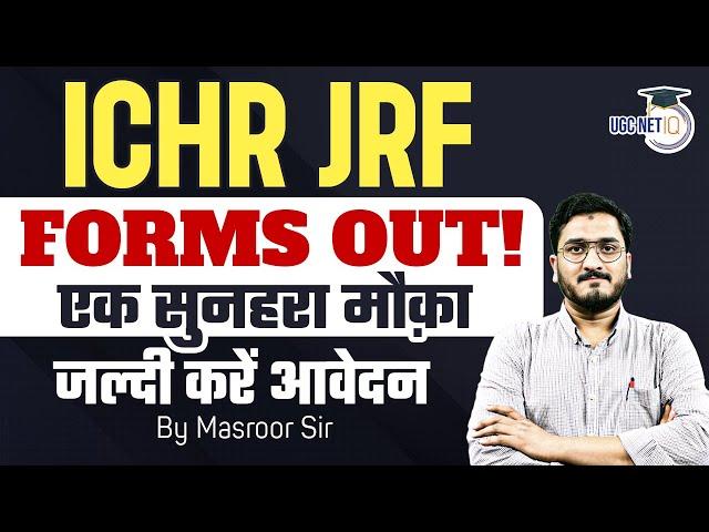 ICHR JRF 2025 | ICHR JRF Application Form OUT | Eligibility, Exam Pattern & Latest Vacancy Details