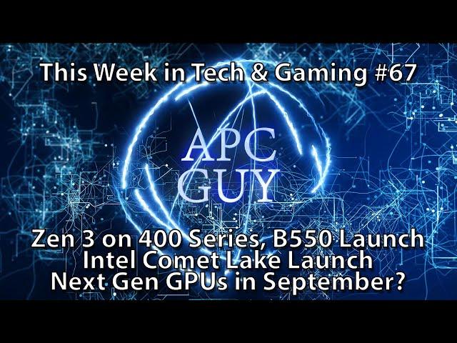 Zen 3 WILL run on B550, Intel Comet Lake, B550 Boards, Ampere in September?- TWIT&G #67 - 23/05/2020