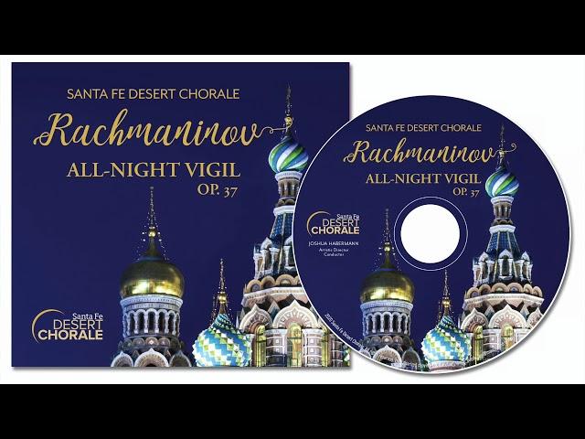 Sergei Rachmaninov (1873-1943): All-Night Vigil, Op. 37 (selections)