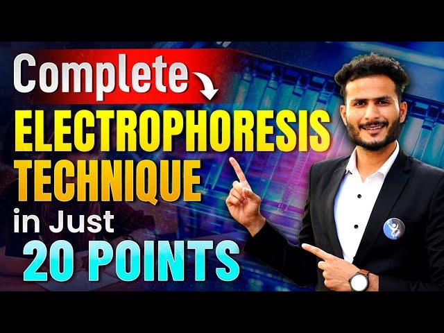 Electrophoresis Technique IIT JAM Biotechnology 2025 | CUET PG & GAT B | 20 Important Points