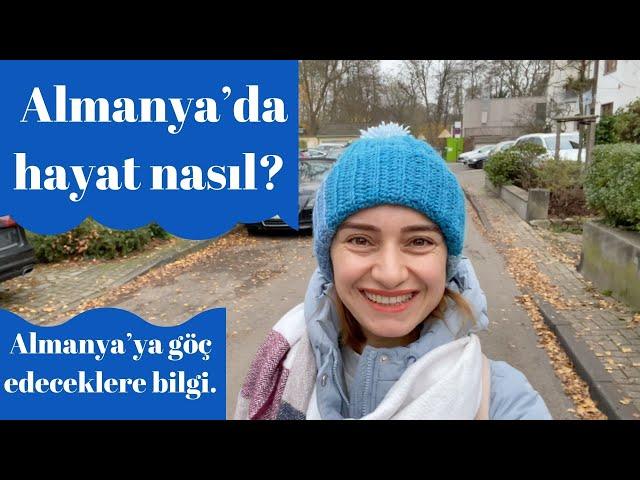 Almanya’da hayat nasıl? Almanya’ya göç edeceklere bilgi. - Ayşegül Saraç #almanyadayasam