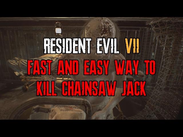 Resident Evil 7 - Fast & easy way to kill chainsaw Jack boss (One cycle)