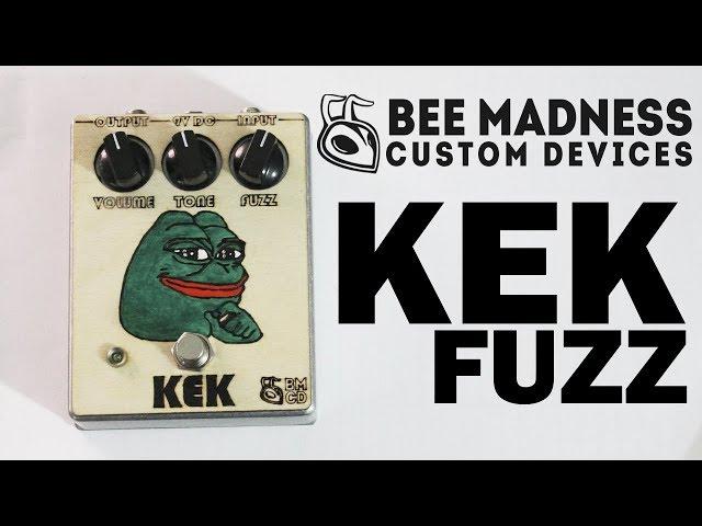 Bee Madness Custom Devices - Kek Fuzz