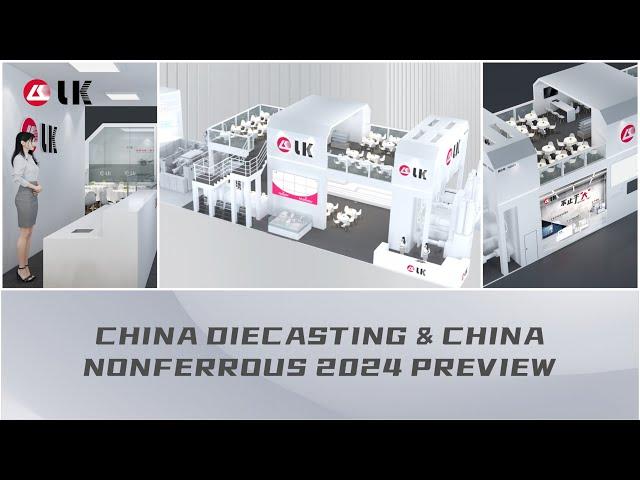 CHINA DIECASTING & CHINA NONFERROUS 2024 PREVIEW | LK