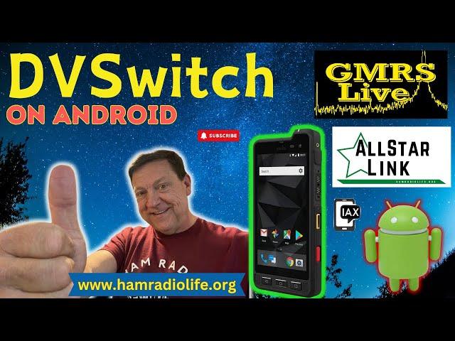 DVSwitch on an Android Device for GMRSLive & AllStar HamVoIP