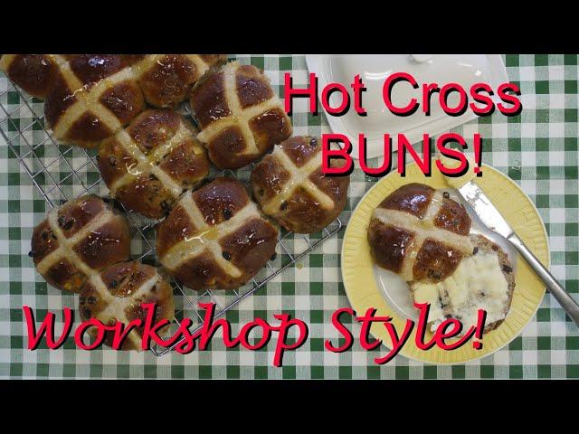 Workshop-stlyle Hot Cross Buns