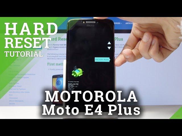 Hard Reset MOTOROLA Moto E4 Plus – Remove Pattern by Factory Mode