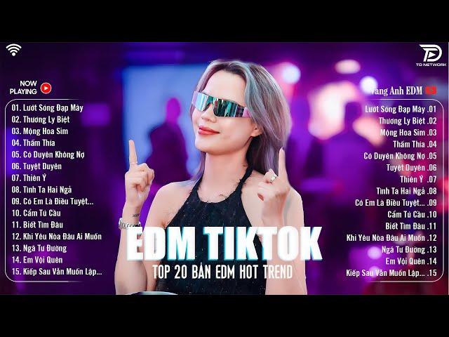 Lướt Sóng Đạp Mây Remix  BXH Nhạc Trẻ Remix Hót Tiktok Top 20 Bản EDM Triệu View Hay Hơn Bản Gốc