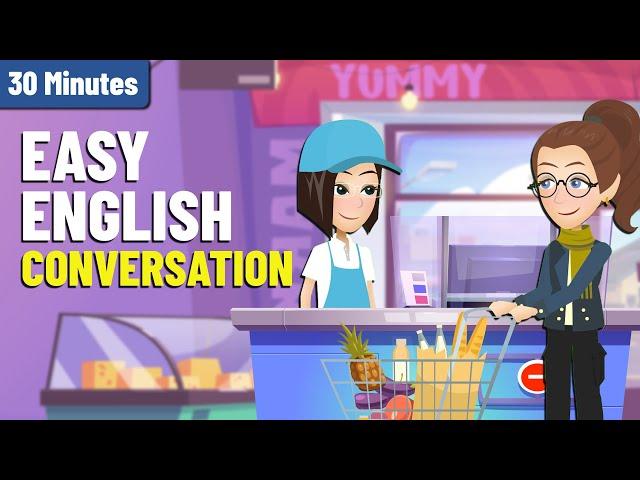 30 Minutes of Easy Conversations to Practice English Speaking and Listening for Beginners