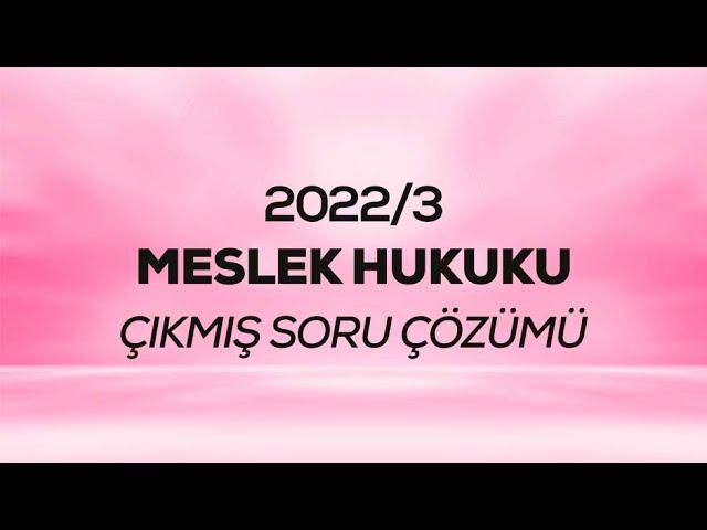 SMMM - SGS - 2022/3 - Meslek Hukuku Çıkmış Sınav Soruları Çözümü