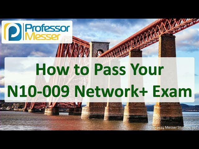 How to Pass Your CompTIA N10-009 Network+ Exam