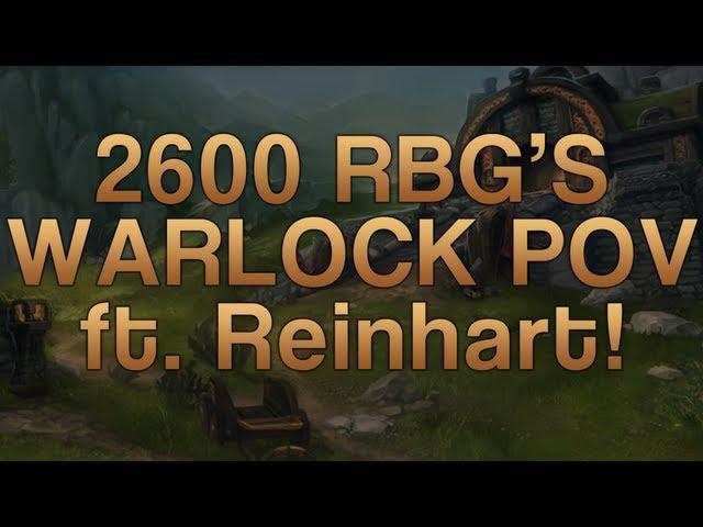 World Of Warcraft: 2600 Rated Battlegrounds from Warlock PoV ft. Reinhart!