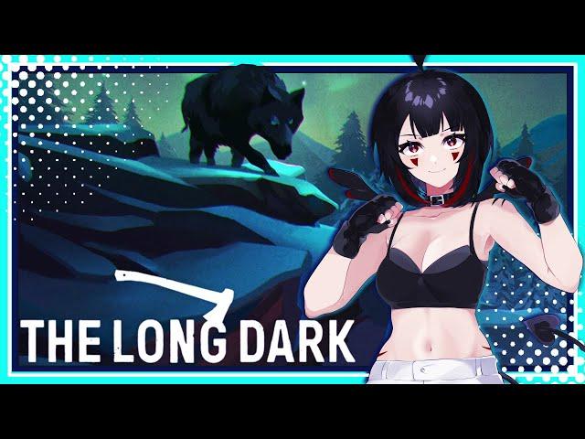 Awooo!️The Long Dark [Vtuber LIVE]