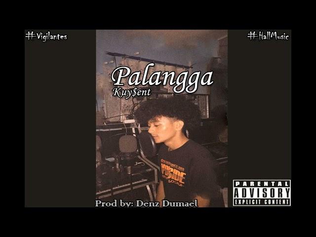 Palangga - Kuy$ent