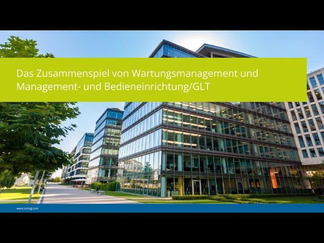 Das Zusammenspiel von Wartungsmanagement und Management- und Bedieneinrichtung/GLT