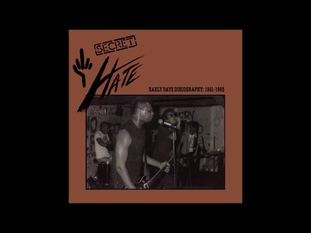 SECRET HATE - Early Days Discography - 1981/1985 [Full Album]