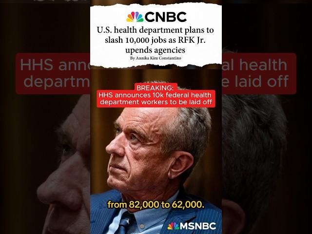 HHS announces 10k federal health department workers to be laid off