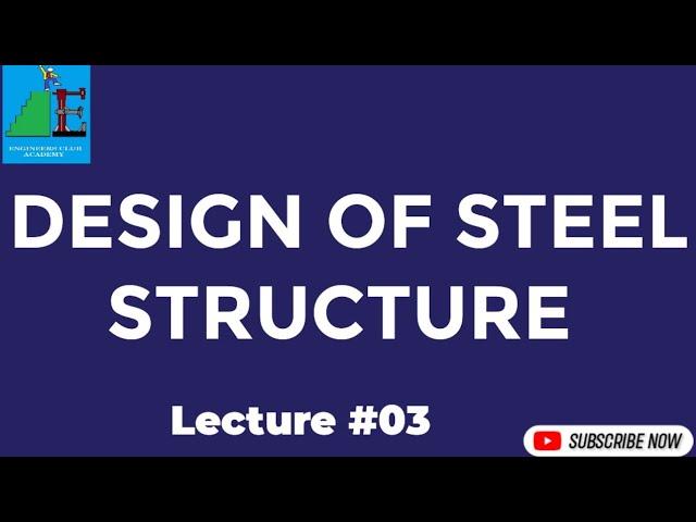 Lecture 3 (Connections), Design of Steel Structure