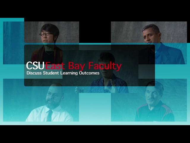 California State University, East Bay Faculty Discuss Student Learning Outcomes