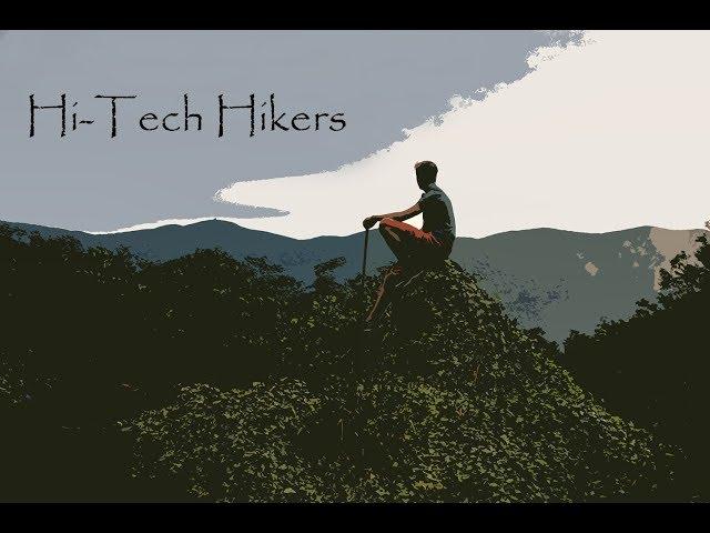 Hi Tech Hikers ( Revised for YouTube )