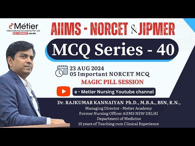 MCQ Series 40  | Magic Pills Session | RRB | NORCET | JIPMER | Nursing officer coaching | Metier