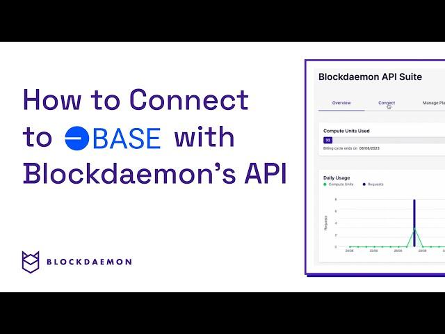 How to Connect to BASE with Blockdaemon's API