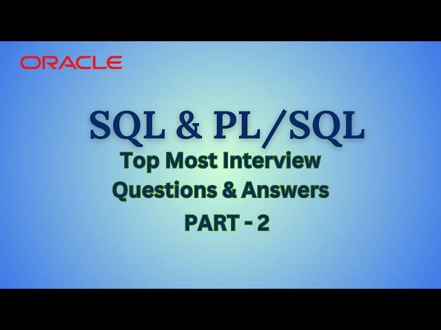 PL/SQL Interview Questions and Answers || Beginners|| Intermediate || Top PL/SQL Interview Questions