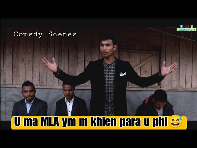 U ma MLA ym m khien para u phi || comedy Scenes Marson Chyrmang