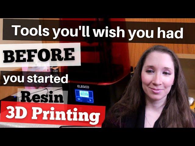 3D Resin Printing for Beginners - Common & Uncommon Tools You Need