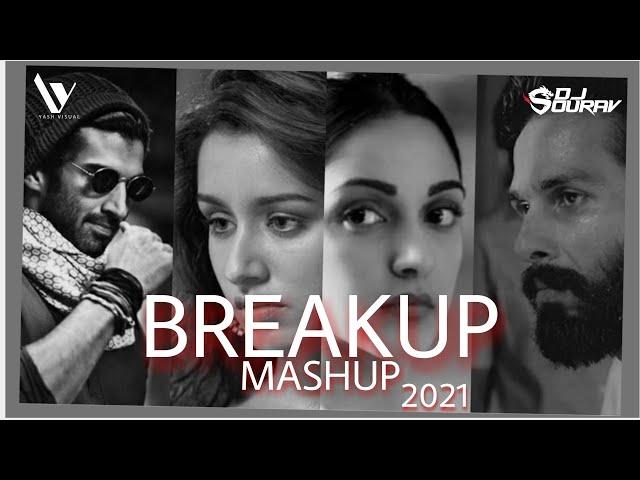 Breakup Mashup 2021 | Dj Sourav X Yash Visual | #Breakup