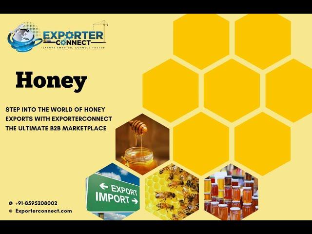 Honey Exporter | Honey Manufacturer | Honey Supplier | Largest Exporter of Honey in the World