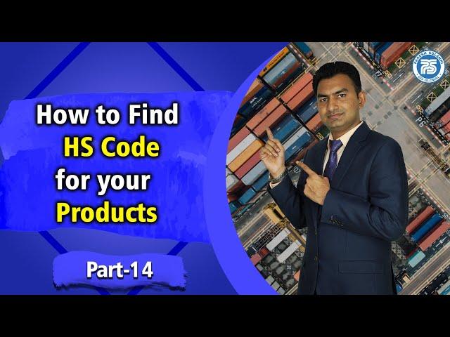 How to Find #HSCode for Your Products | Harmonized System Code for Export Import #Business