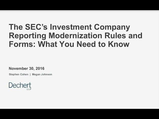 The SEC's Investment Company Reporting Modernization Rules and Forms: What You Need to Know