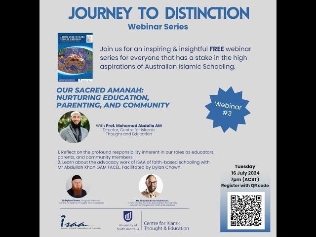 Journey to Distinction Webinar #3 - Our Sacred Amanah: Nurturing Education, Parenting and Community