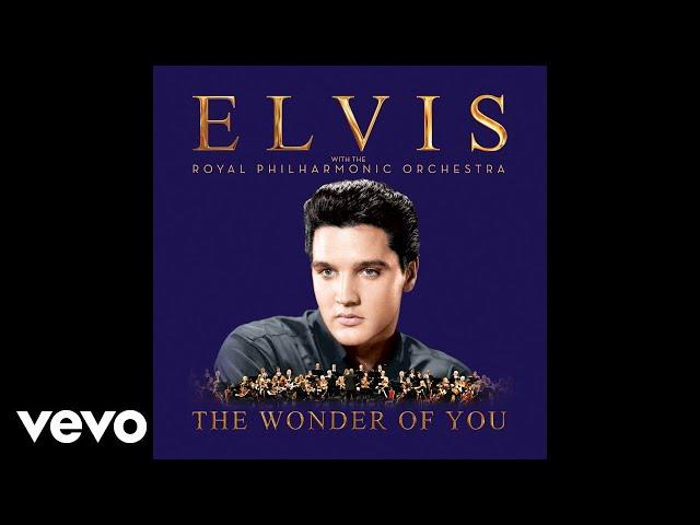 Elvis Presley, The Royal Philharmonic Orchestra - The Wonder of You (Official Audio)