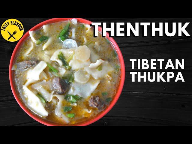 HOW TO MAKE TIBETAN THENTHUK │ TIBETAN THUKPA │ NON-VEG THENTHUK │ TIBETAN HAND PULLED NOODLE