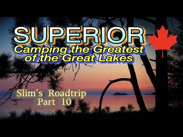 Superior: The Greatest of the Great Lakes - Camping Canada