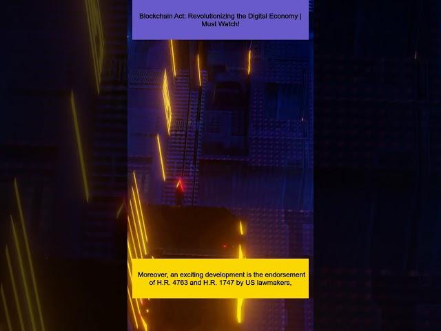 Blockchain Act: Revolutionizing the Digital Economy | Must Watch!