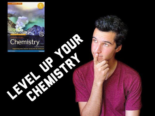 IB Chemistry - 7 Tips and Trick to Getting a 7 In Your IB Diploma Chemistry