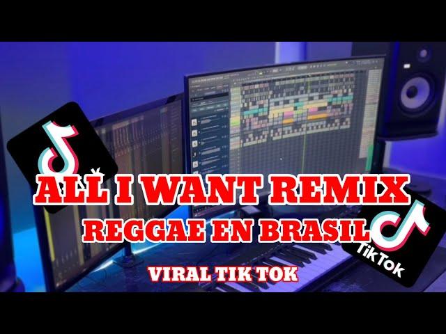 DJ ALL I WANT REMIX REGGAE EN BRASIL