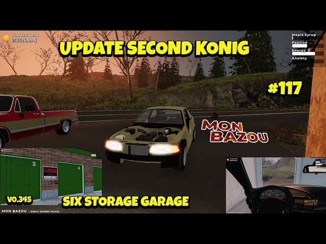 Mon Bazou UPDATE SECOND KONIG - SIX STORAGE GARAGE V0.345 #117