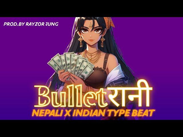 Nepali x Indian Type Beat "Bullet Rani" | Tyga Type Flute Trap Beat Instrumental 2023