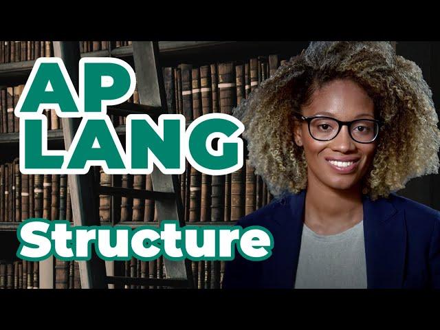 AP English Language: Structure