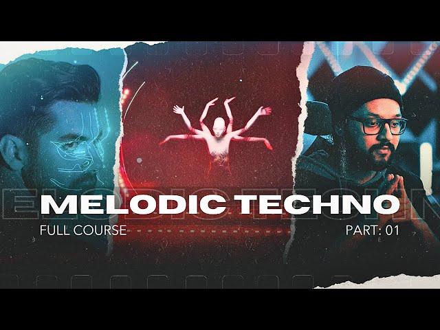 Full Course | Creating a Melodic Techno Track from Start to Finish | Part 1 | Ableton 12 | 2024