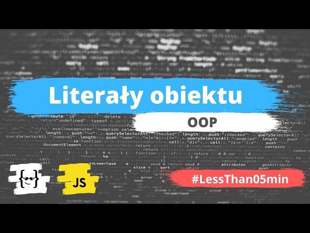 Literały obiektu - Programowanie Obiektowe w JavaScript (OOP)